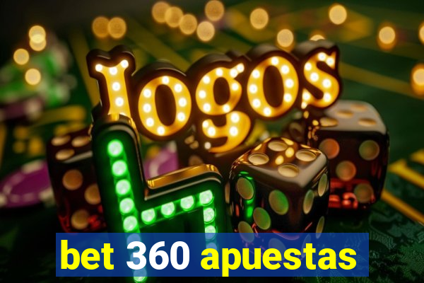 bet 360 apuestas